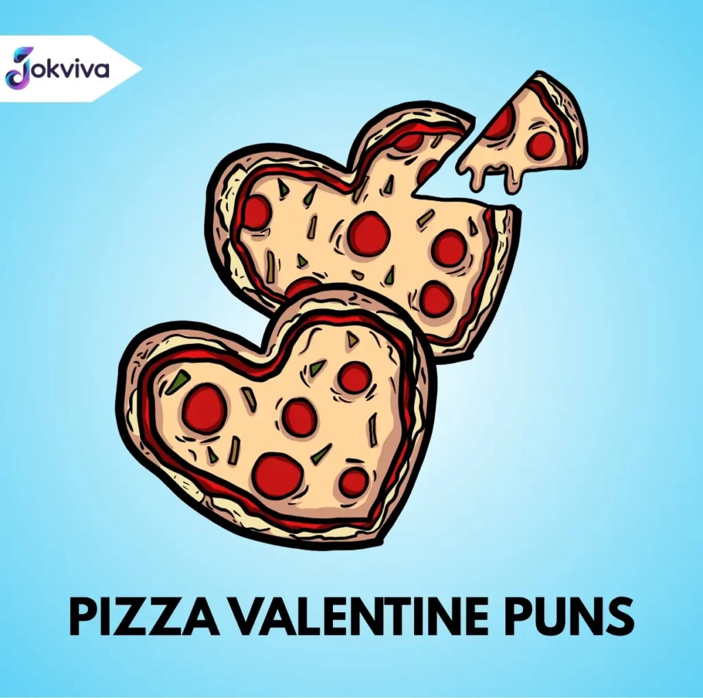 Pizza Valentine Puns
