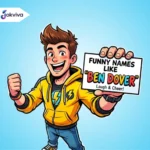 Top Funny Names Like Ben Dover