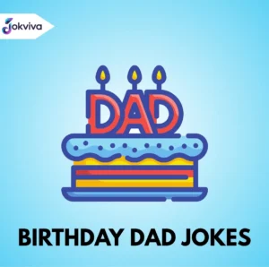 birthday dad jokes