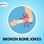 broken bone jokes