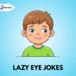 lazy eye jokes