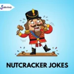 nutcracker jokes