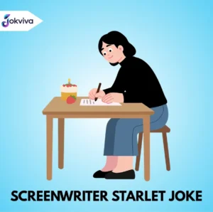 Screenwriter Starlet Jokes Funny Hollywood Puns, One-Liners & Clever Laughs